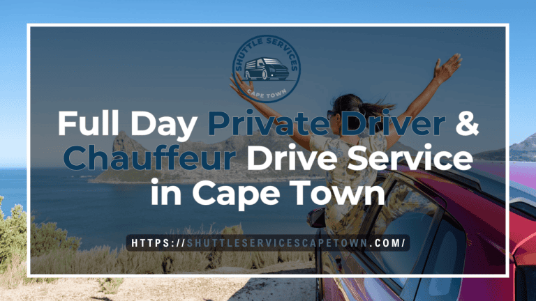 Full Day Private Driver & Chauffeur Drive Service in Cape Town