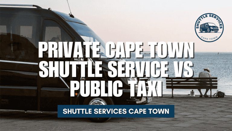 Private Cape Town Shuttle Service Vs Public Taxi