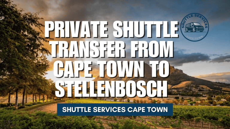 Private Shuttle Transfer From Cape Town To Stellenbosch