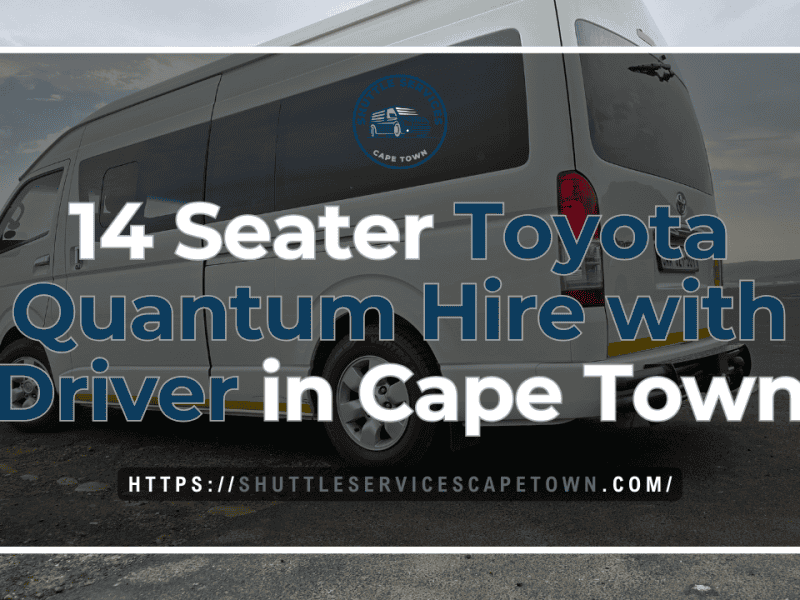 14 Seater Toyota Quantum Hire with Driver in Cape Town